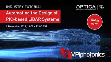 Automating the Design of PIC Based LiDAR Systems (OPTICA Industry Tutorial)