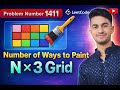 LeetCode #1411 Explained | Number of Ways to Paint N × 3 Grid | Dynamic Programming|POTD 03.01.2026