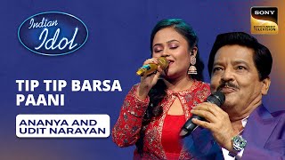 Indian Idol S14 | Ananya's Performance | Tip Tip Barsa Paani