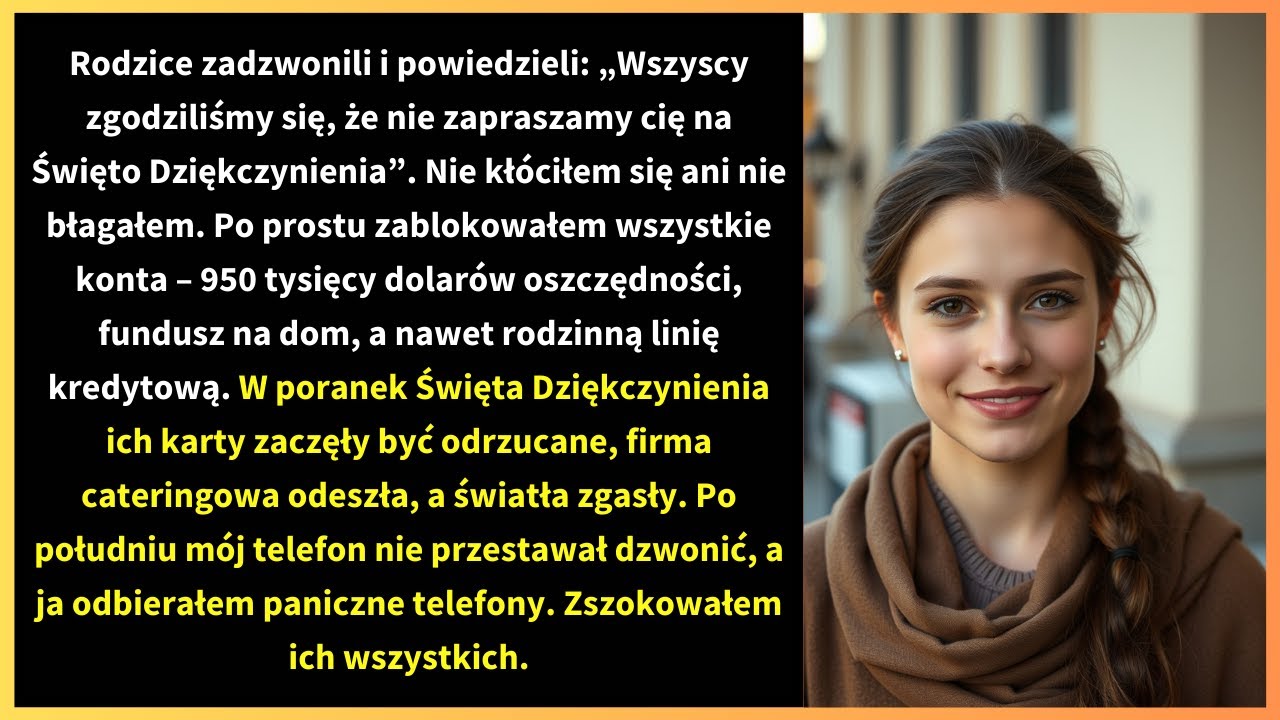 Rodzice zadzwonili i powiedzieli: „Wszyscy zgodziliśmy się, że nie zapraszamy cię na Święto