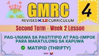 GMRC 4 | WEEK 2 LESSON | SECOND TERM | PAGTITIPID AT PAG-IIMPOK | REVISED CURRICULUM 