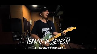 The Joymaker - Terbaik Di Semesta (Sessi Praktis Sarang Suara Studio)