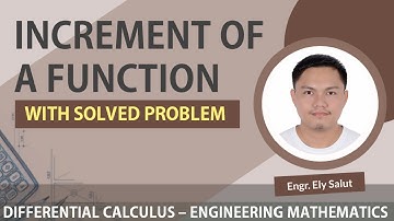 INCREMENT OF A FUNCTION (TAGALOG) - DIFFERENTIAL CALCULUS