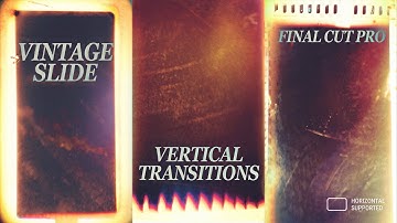 Vertical Vintage Slide Transitions | Final Cut Pro