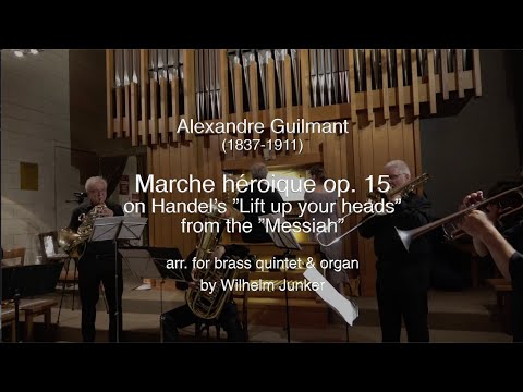 A. Guilmant Marche heroique op. 15 arr. for brass & organ @hans-andrestamm4988