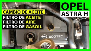 Cómo Cambiar Aceite Y Filtros Opel Astra H 1.7 Cdti Paso A Paso