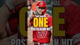 MIKE TROUT HAS ONE POSTSEASON HIT