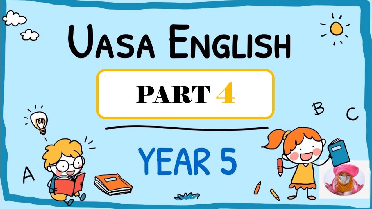 Uasa english part 4 year 5 based on didiktv english kids 