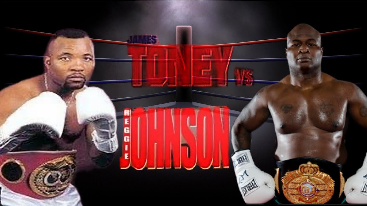 Reggie Johnson vs James Toney - “I am honored to have shared the ring with this Hall of Fame Legend”
