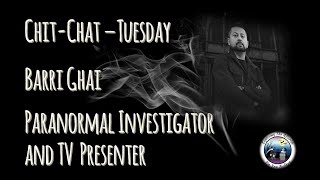 Chit-Chat Tuesday - Barri Ghai
