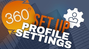 How to Setup Your My Profile Settings in 360 Ascension