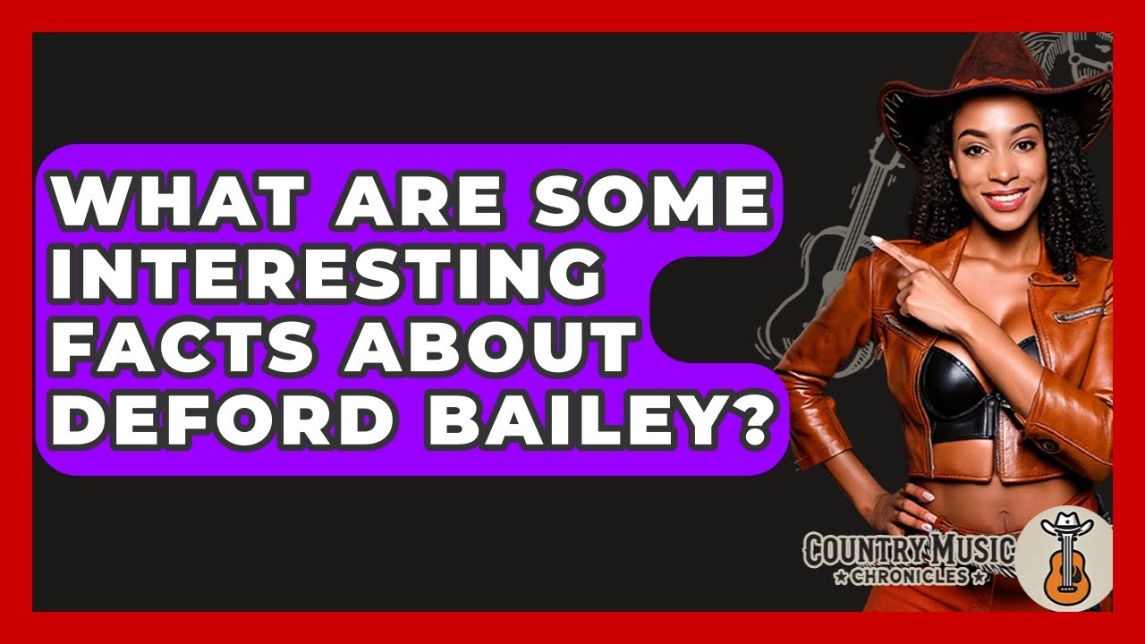 What Are Some Interesting Facts About DeFord Bailey? - Country Music Chronicles