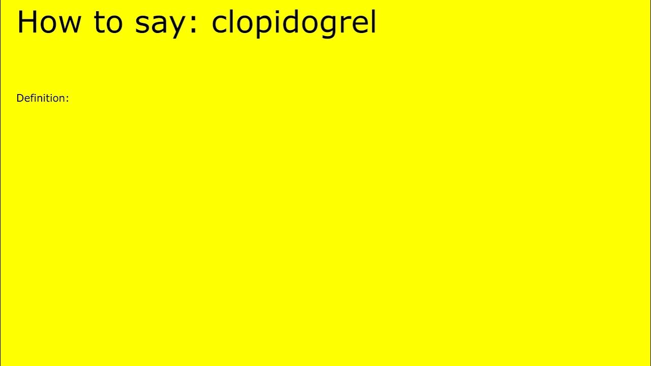 how-to-pronounce-clopidogrel-by-british-speaker-youtube