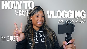 How to Start Vlogging on YouTube in 2025 | Beginner’s Guide