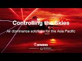 Controlling the Skies - Air Dominance Solutions for the Asia Pacific (Studio)