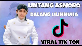 LINTANG ASMORO BY DHALANG ULINNUHA || VIRAL TIKTOK