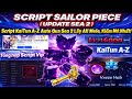 Cách Hack Sailor Piece (Update Sea 2) Script KaiTun A-Z Auto Qua Sea 2, Lấy All Mele, Kiếm Mới Nhất
