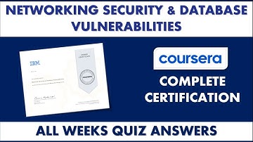 Network Security & Database Vulnerabilities - Coursera | All Weeks Quiz Answers | IBM Certification