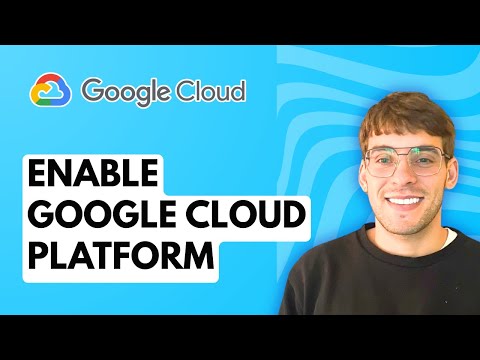 How to Enable Google Cloud Platform [2026 Full Guide]