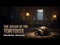 The Affair of the Tortoise by Arthur Morrison | Martin Hewitt, Investigator | CITJ