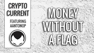 Money without a flag - Andreas M. Antonopoulos