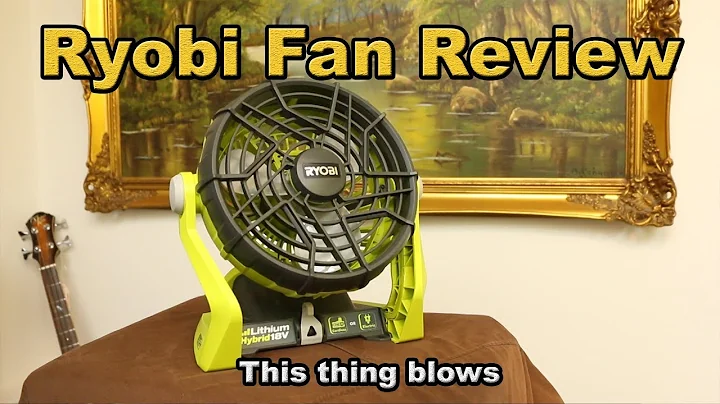 Ryobi Fan Review - One 18 volt hybrid P3320