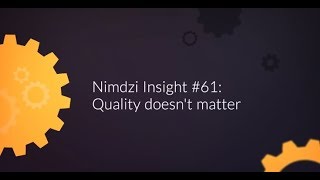 Nimdzi Insight #61 - Quality Doesn't Matter