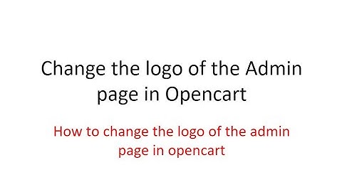 opencart#15 How to change the logo of the admin page in opencart​