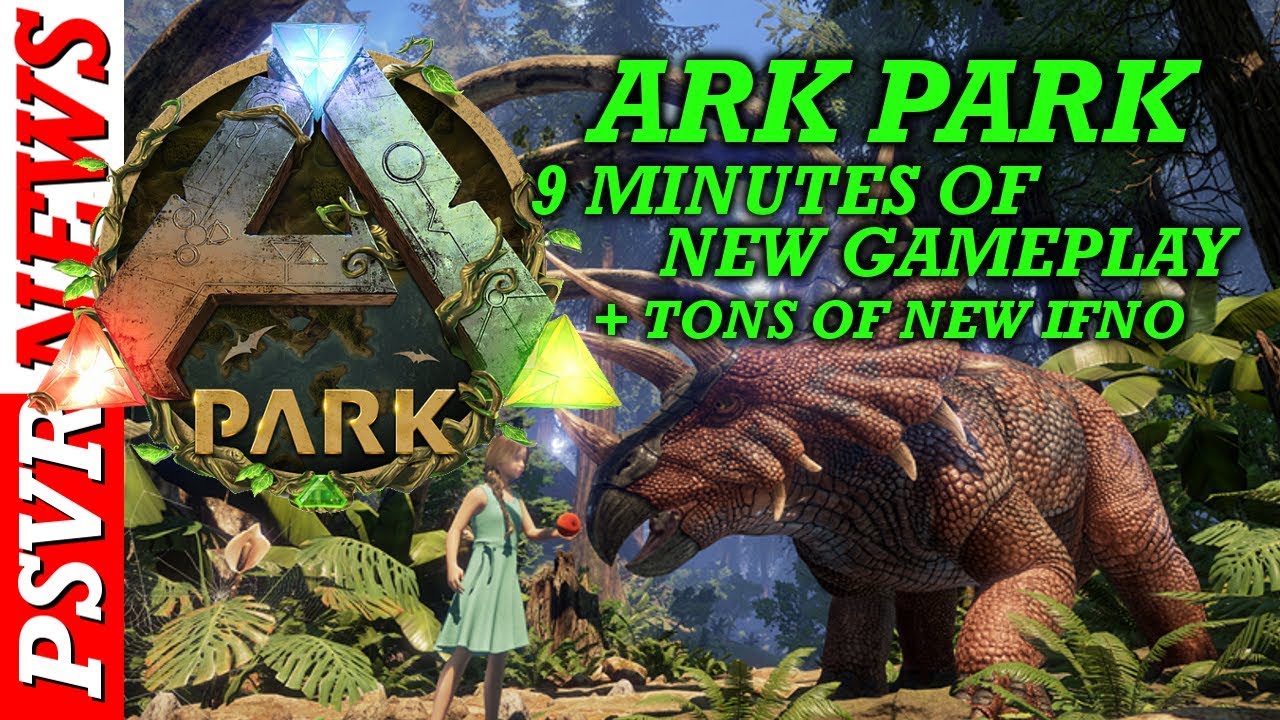 Ark Park 9 Minutes Of New Psvr Gameplay New Info Next Week Psvr Releases Psvr News Youtube Ark Park 9 Minutes Of New Psvr Gameplay New Info Next Week Psvr Releases Psvr News Youtube
