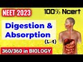 L4: Digestion & Absorption | 100% Ncert Covered | Neet 2023 & Neet 2024 | 360/360 In Biology🎯