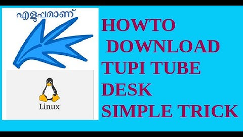 how to download tupitube in linux | tupi tube install |tupitube in maalayalam|2020