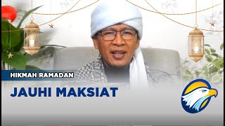 Hikmah Ramadan Bersama Aa Gym - Jauhi Maksiat