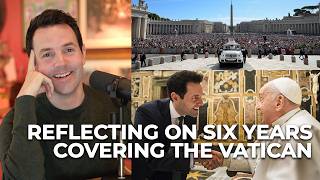 The Highs and Lows of Covering the Vatican