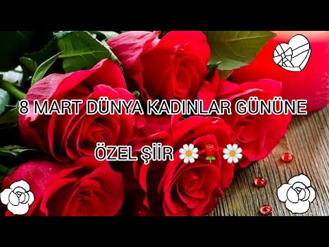 8 MART DÜNYA🌼 KADINLAR GÜNÜ🌼 KUTLU OLSUN  🌹 BEN KADİNİM 🌼🌺 KADINLAR GÜNÜNE ÖZEL 🌹 SİİR 🌹