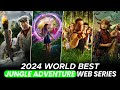 Top 10 Best Jungle Adventure Web Series in Hindi Dubbed for 2024 🌿
