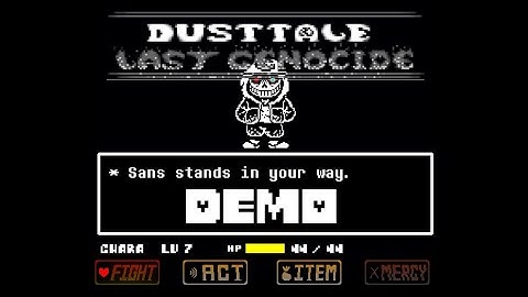 DustTale: Last Genocide [My Undertale Fan-Game] - Phases 1 and 1.5 Demo Official Gameplay