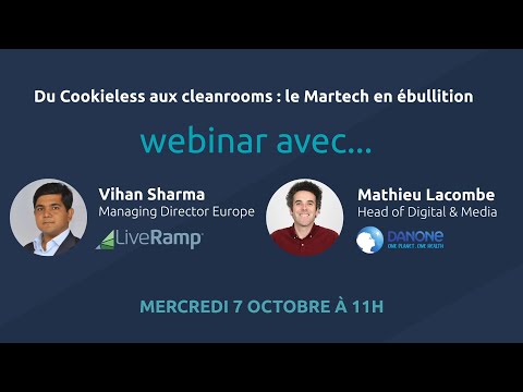 Webinar - Du Cookieless aux cleanrooms : le Martech en ebullition