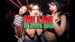 Lagu Nias Ami Laku Dj Aveto
