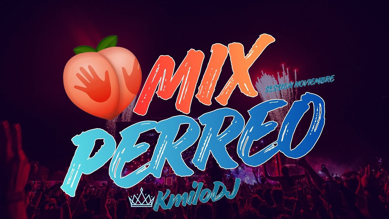 Mini Mix Perreo  (Mix Discoteca) - Kmilo Rojas