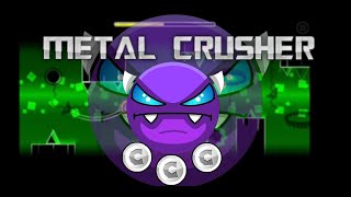 Metal Crusher 100% [Easy Demon] By: 6Jose9 All coins | ESTERDAN MX