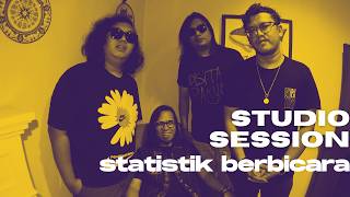 STATISTIK BERBICARA - STUDIO SESSION