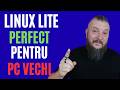 Linux Lite ALTERNATIVA la Windows Care Te Va SURPRINDE