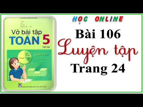 Video Vở bài tập toán 5 bài 106 luyện tập - trang 26 - youtube
