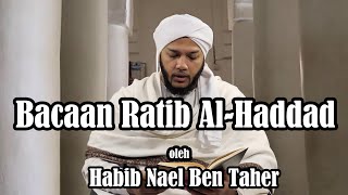 Bacaan Ratib Al-Haddad | Habib Nael Ben Taher