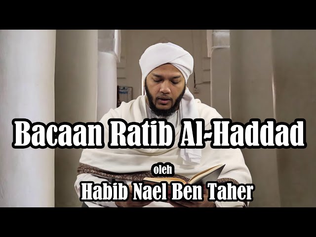 Bacaan Ratib Al-Haddad | Habib Nael Ben Taher class=