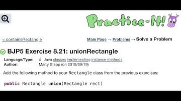 Java Practice It | Exercise 8.21 unionRectangle | classes, implementing, instance methods