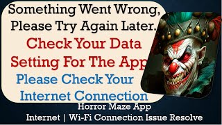 How to Fix Horror Maze Something Went Wrong, Please Try Again Later Problem Solved in Android screenshot 3