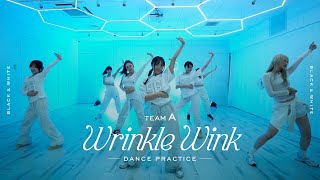 ファイナリスト｜チームA 「Wrinkle Wink」Dance Practice