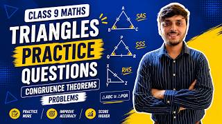 Class 9 Maths Triangles Practice Questions | Congruence Theorems Problems