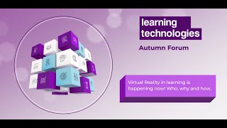 Virtual Reality in learning is happening now! Who, why and how.